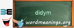 WordMeaning blackboard for didym